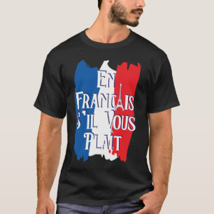 Camiseta En Francais S'il Vous Plait - Língua Francesa