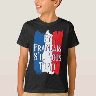 Camiseta En Francais S'il Vous Plait - Língua Francesa