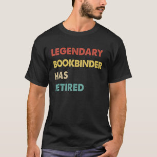 Camiseta Encadernador lendário retrô se aposentou