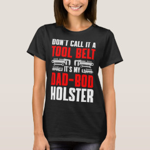 Camiseta Encanamento Encanador Pai Não Chame Isso de Cinto