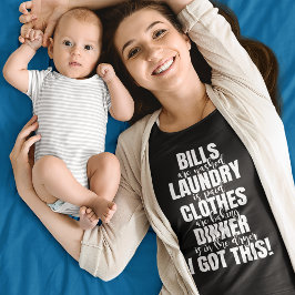 Camiseta Encantado e stressado, Eu Tenho Isto