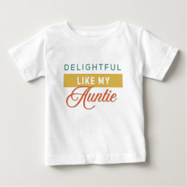 Camiseta Encantadora como minha Tia, bonitinha