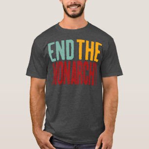 Camiseta Encerrar O Texto Retroativo Da Monarquia