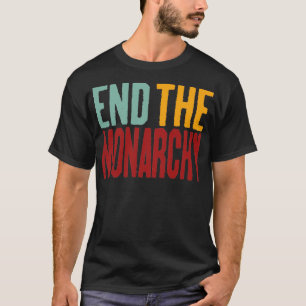 Camiseta Encerrar O Texto Retroativo Da Monarquia