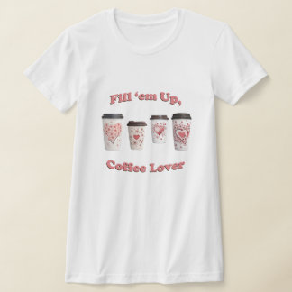 Camiseta Encham-Nos, Café Lover!