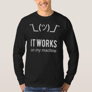 Camiseta Encolher de Ombros Funciona na Minha Máquina Prog