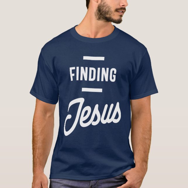 Camiseta Encontrando Jesus! Roupa cristão (Frente)