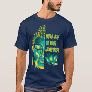 Camiseta Encontre alegria na jornada metade da cara do Buda