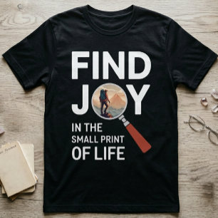 Camiseta Encontre alegria nos detalhes da vida - Inspiração