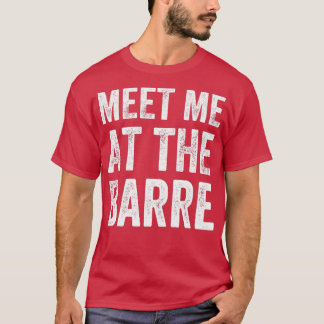 Camiseta Encontre-me no bar Barre, dizendo