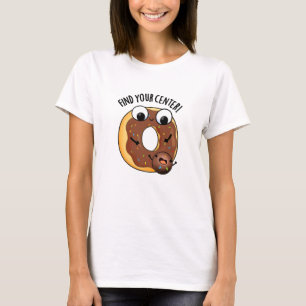 Camiseta Encontre seu centro Engraçado Rosquinha Pun Dark B