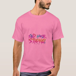 Camiseta Encontre seu forte