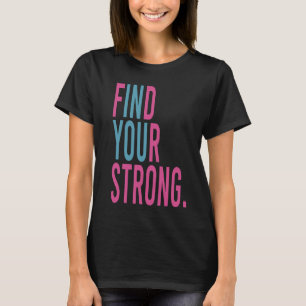 Camiseta Encontre Seu Forte, Motivacional