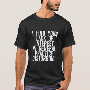 Camiseta Encontre Sua Falta De Interesse Em Dis De Prática 