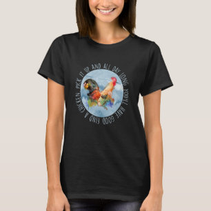 Camiseta Encontre um frango para buscá-lo e você terá uma b