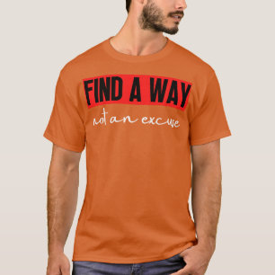 Camiseta Encontre Uma Forma Não Uma Licença 10