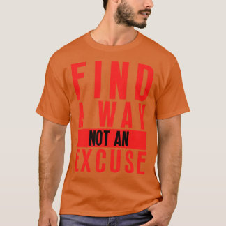 Camiseta Encontre Uma Forma Não Uma Licença 18