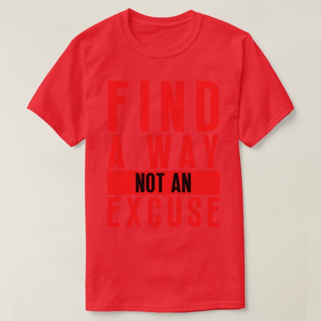 Camiseta Encontre Uma Forma Não Uma Licença 18 (Frente do Design)