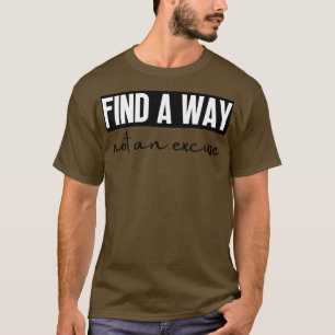 Camiseta Encontre Uma Forma Não Uma Licença 28