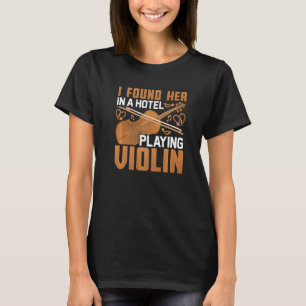 Camiseta Encontrei-A No Hotel A Tocar Música Violinista Vio