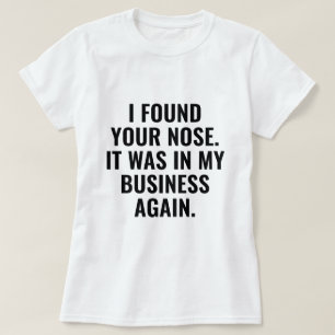 Camiseta Encontrei Seu Nariz