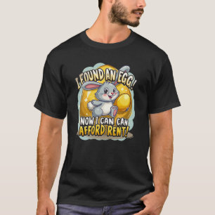 CAMISETA ENCONTREI UM OVO! AGORA POSSO PAGAR ALUGUER!