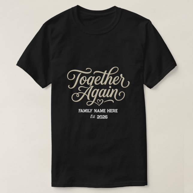 Camiseta Encontro Familiar Personalizado Together Again (Frente do Design)