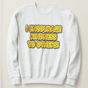 Camiseta "ENCORAJO A BONITA AOS OUTROS!" Design bonito. Com