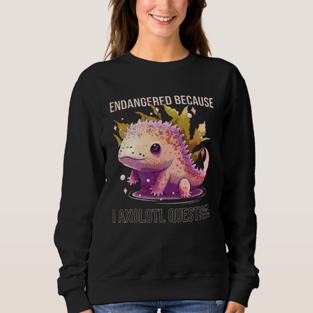 Camiseta Endangered Because I Axolotl Questions Mexican Wal (Frente)