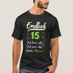 Camiseta Endlich 15 Birthday Fifn Ich Kann Alles Ich Weiß A
