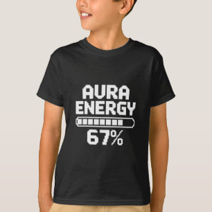 Camiseta Energia Aura aos 67 Meme Divertido Seis Sete Geraç