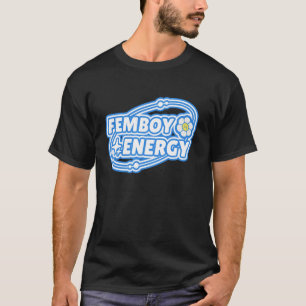 Camiseta Energia de Femboy! Engraçado Fofo UWU Anime Namora
