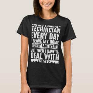 Camiseta Energia Eólica Com Idiots Wind Turbine Technicia