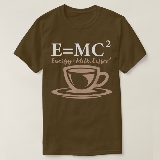Camiseta Energia Igual Ao Café Leiteiro E= MC2 SCIENCE (Frente do Design)