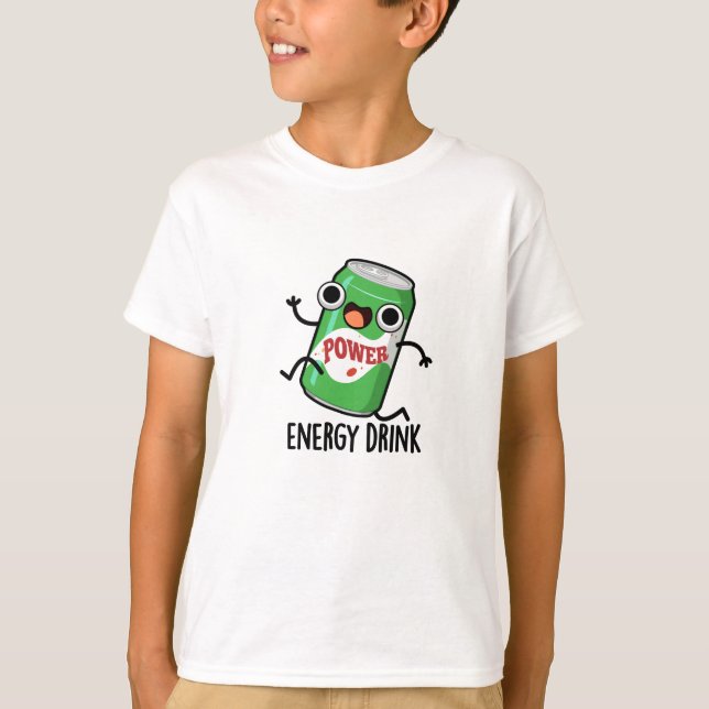 Camiseta Energy Drink Funny Energetic Drink Pun (Frente)