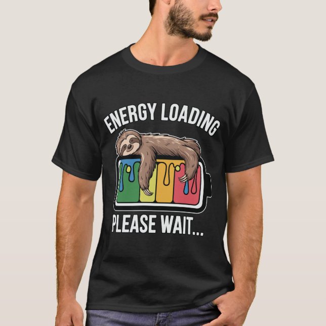 Camiseta Energy Loading Sloth Funny Battery Please Wait Laz (Frente)