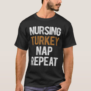 Camiseta Enfermagem de Ação de Graças à Turquia Repete