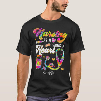 Camiseta Enfermagem é Trabalho Do Coração Gravata Tinta Ste