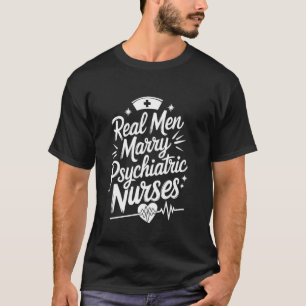 Camiseta Enfermagem Psiquiátrica Homens Reais Casam Enferme