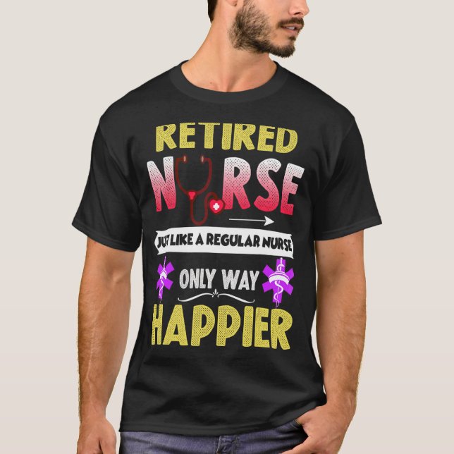 Camiseta Enfermeira Aposentada Como Uma Enfermeira Regular  (Frente)