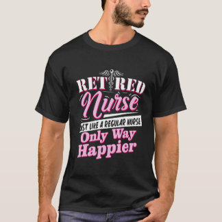 Camiseta Enfermeira Aposentada Como Uma Enfermeira Regular 