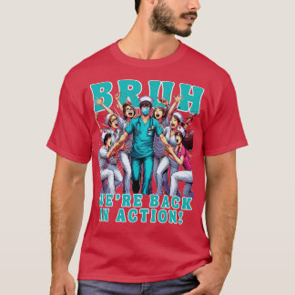 Camiseta Enfermeira Bruh voltou em ação Enfermando Estudant