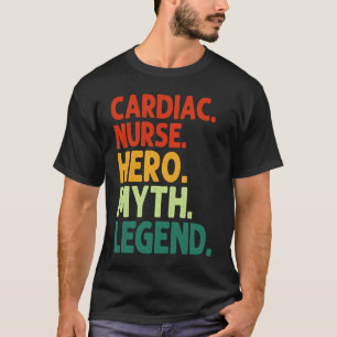 Camiseta Enfermeira Cardiaca Heroi Mito Lenda Vintage  Enfe
