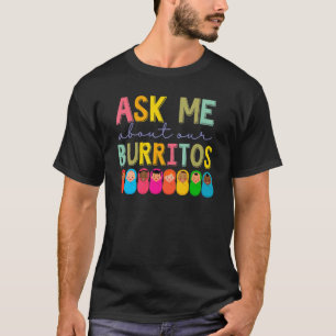 Camiseta Enfermeira da UTIN Pergunte-me Sobre Nossos Burrit