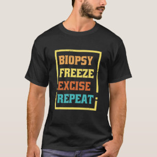 Camiseta Enfermeira de Dermatologia Biópsia Congelar Excisa