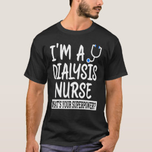 Camiseta Enfermeira de Diálise Enfermeira Escola de Enferma