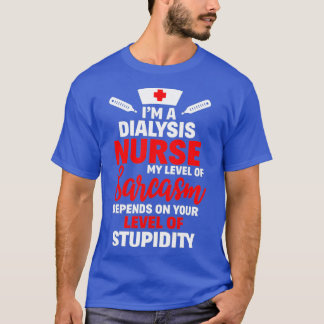 Camiseta Enfermeira De Diálise, Meu Nível De Presente Engra