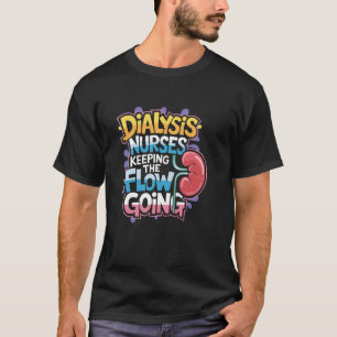 Camiseta Enfermeira de Diálise Nefrológica Projeto para Diá