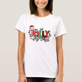 Camiseta Enfermeira de Natal Enfermeira Engraçada Holly Jol