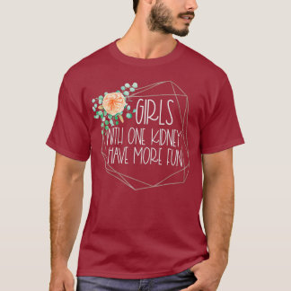Camiseta Enfermeira de Nefrologia de Transplante de Um Rim